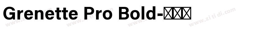 Grenette Pro Bold字体转换